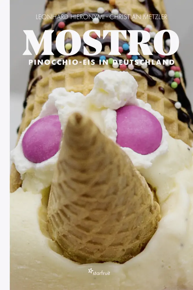 Cover: 9783922895480 | MOSTRO | Pinocchio-Eis in Deutschland | Leonhard Hieronymi | Buch