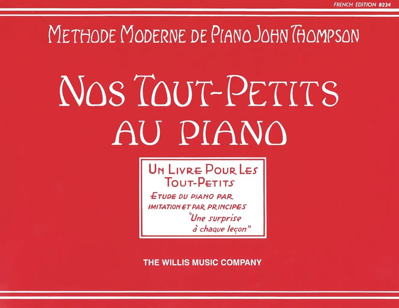 Cover: 884088005580 | Teaching Little Fingers to Play - French Edition | John Thompson