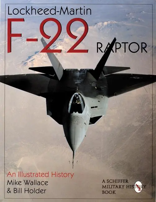 Cover: 9780764305580 | Lockheed-Martin F-22 Raptor | An Illustrated History | Mike Wallace