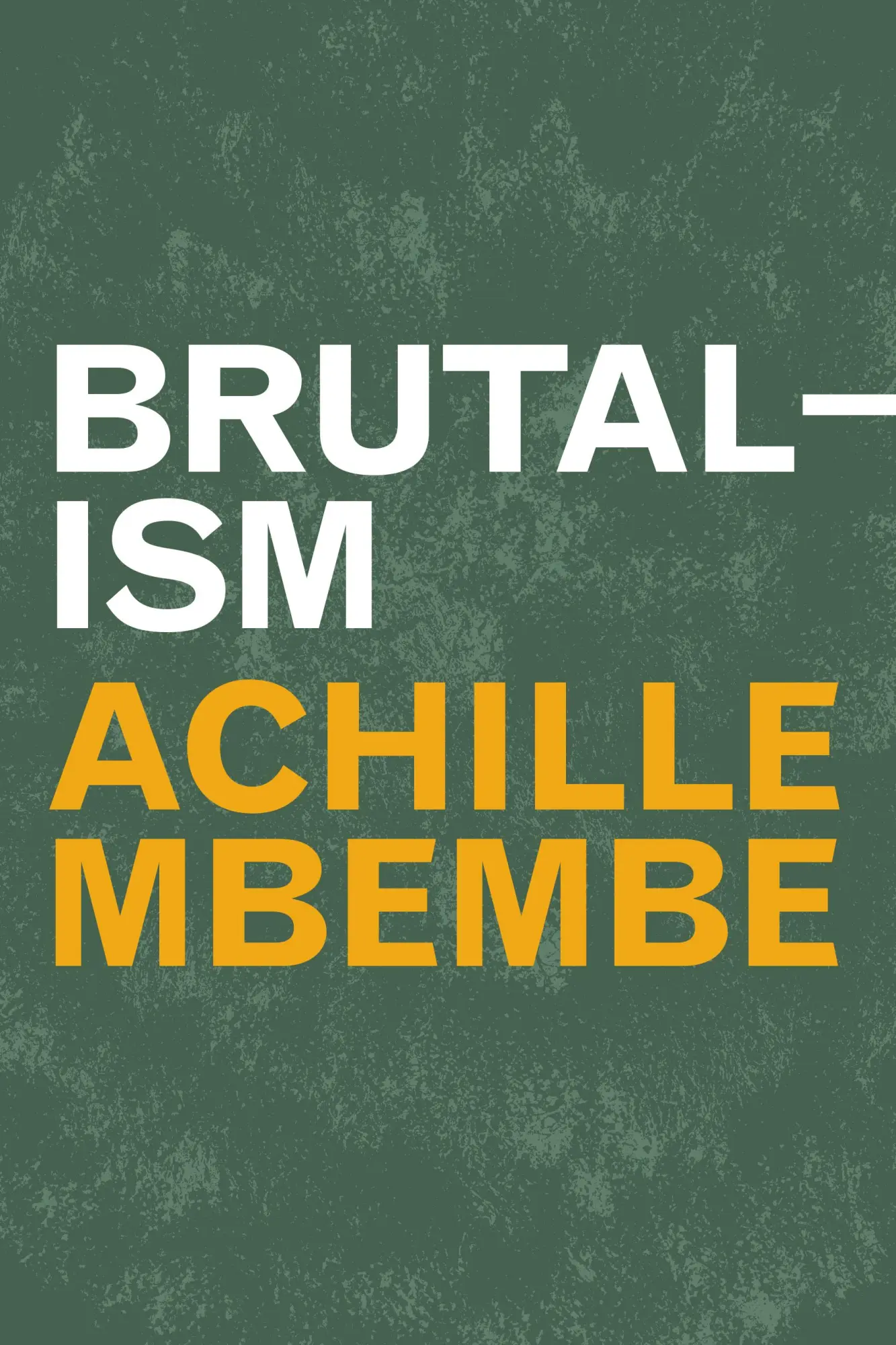 Cover: 9781478025580 | Brutalism | Achille Mbembe | Taschenbuch | Einband - flex.(Paperback)