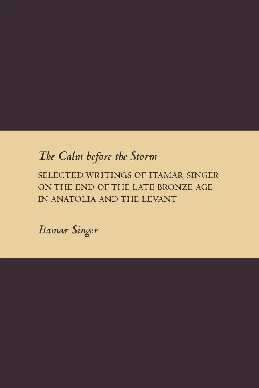 Cover: 9781589835580 | The Calm Before the Storm | Itamar Singer | Taschenbuch | Englisch