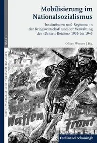 Cover: 9783506775580 | Mobilisierung im Nationalsozialismus | Oliver Werner | Buch | 328 S.