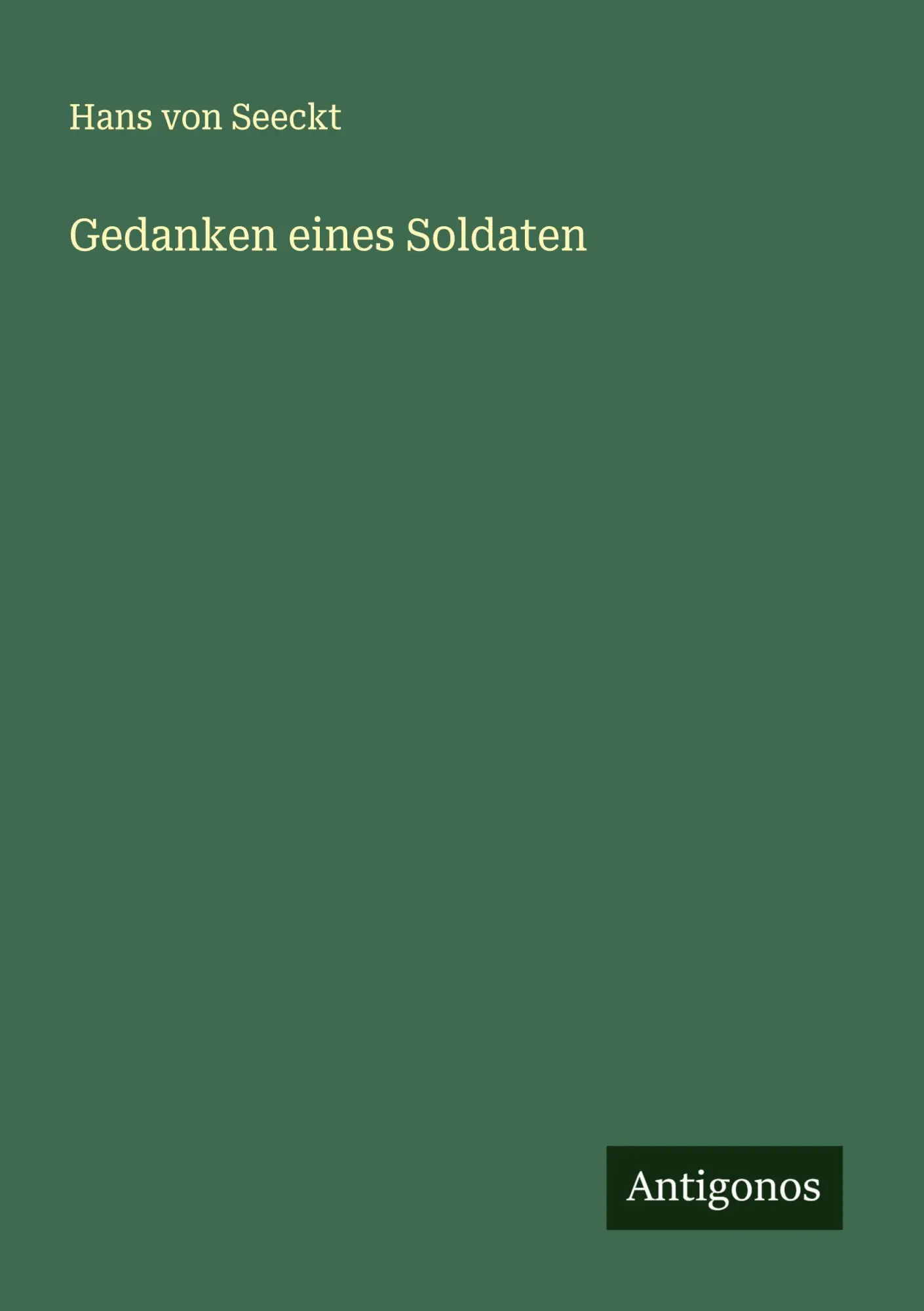 Cover: 9783563415580 | Gedanken eines Soldaten | Hans von Seeckt | Taschenbuch | Deutsch