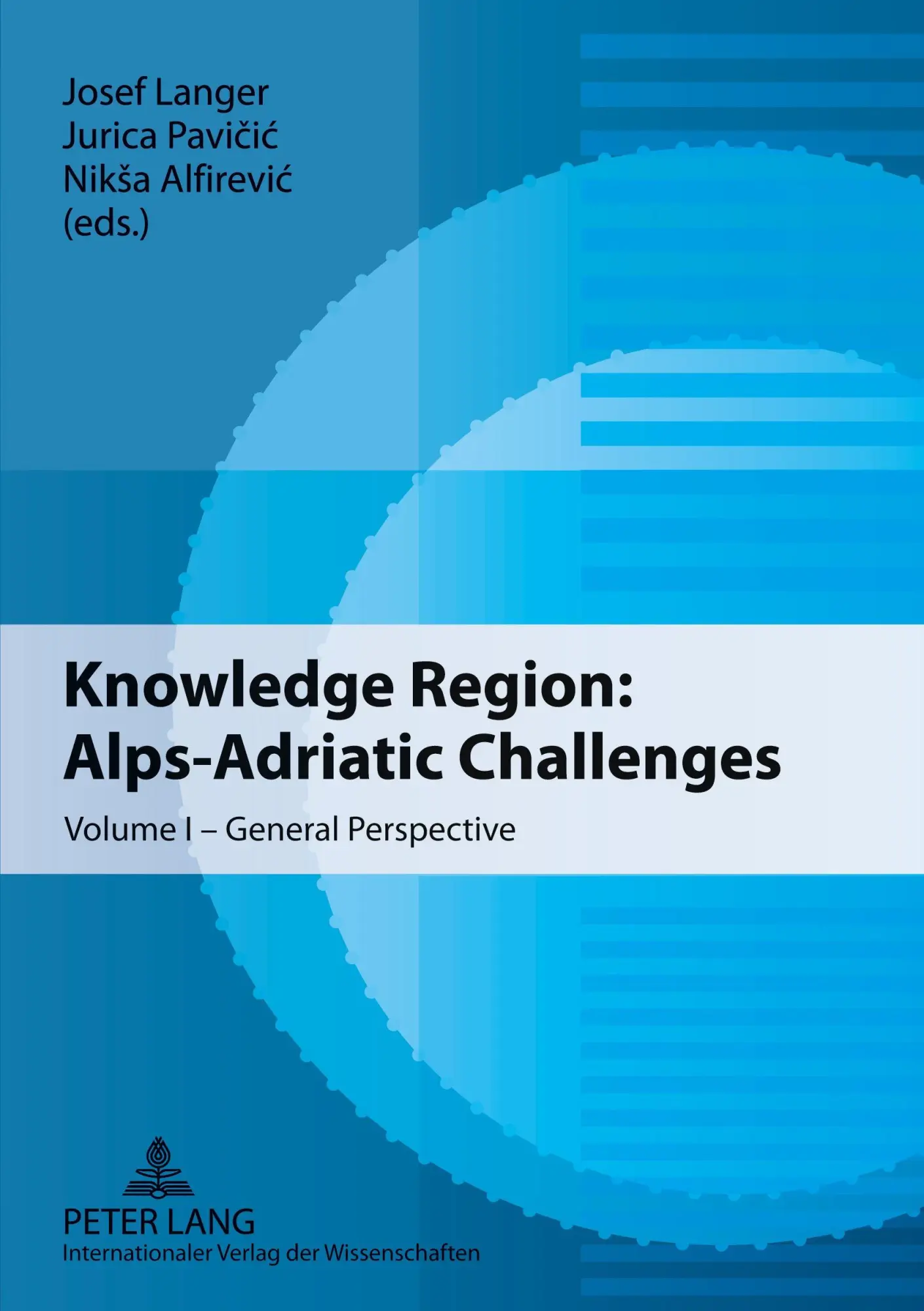 Cover: 9783631585580 | Knowledge Region: Alps-Adriatic Challenges | Josef Langer (u. a.)