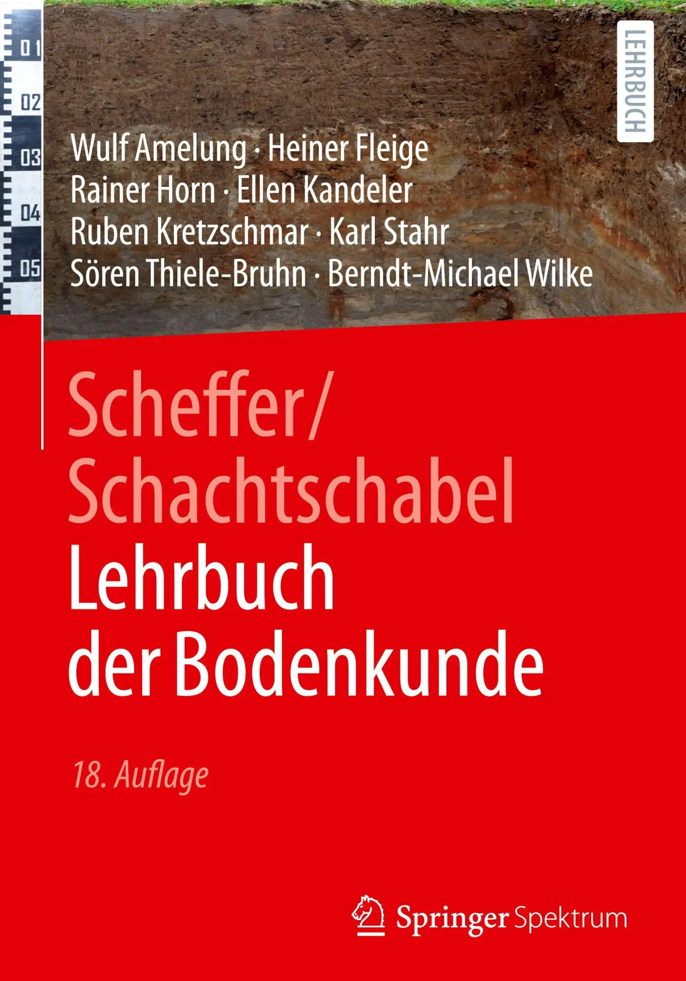Cover: 9783662725580 | Scheffer/Schachtschabel Lehrbuch der Bodenkunde | Wulf Amelung (u. a.)