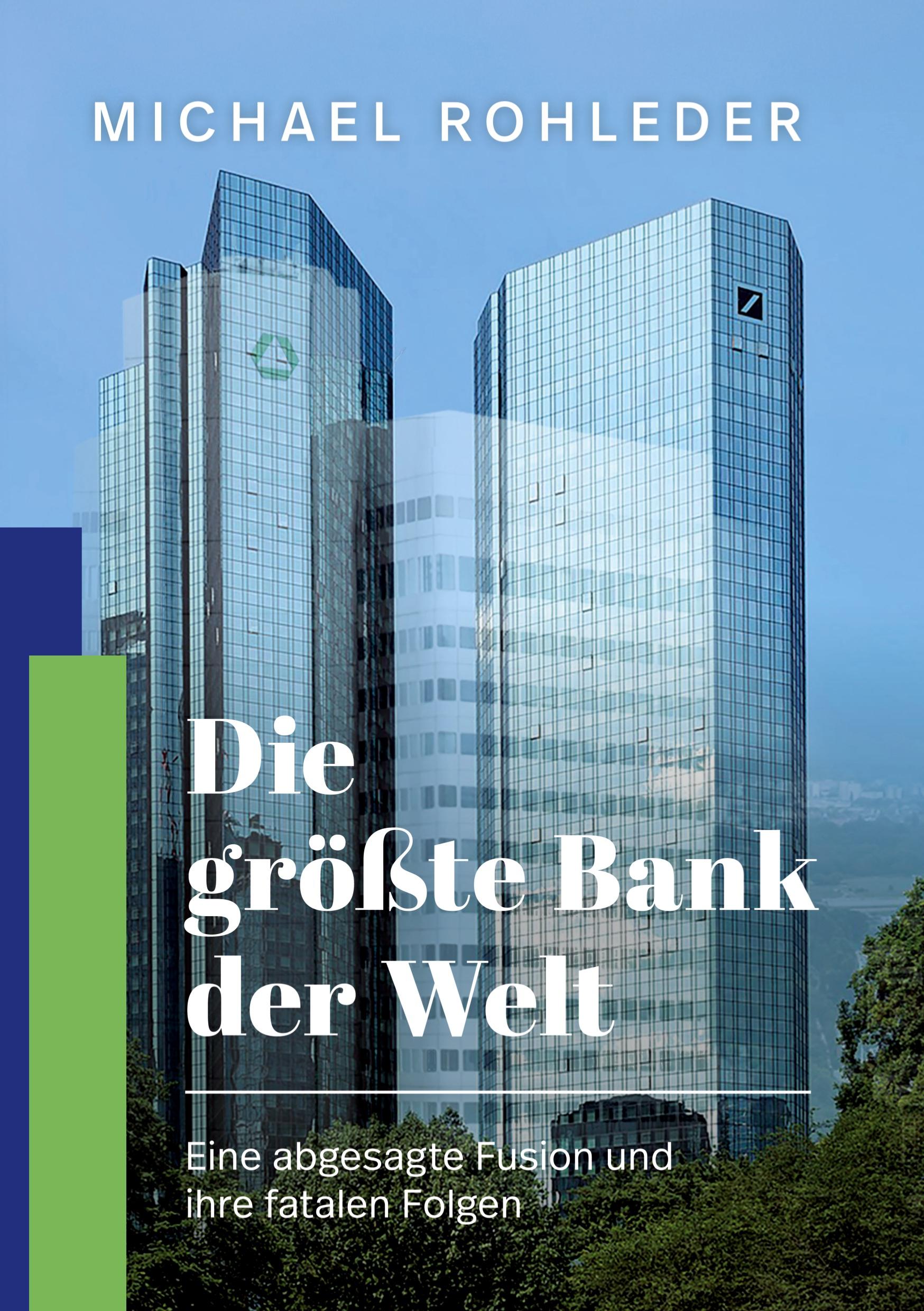 Cover: 9783759775580 | Die größte Bank der Welt | Michael Rohleder | Buch | 100 S. | Deutsch