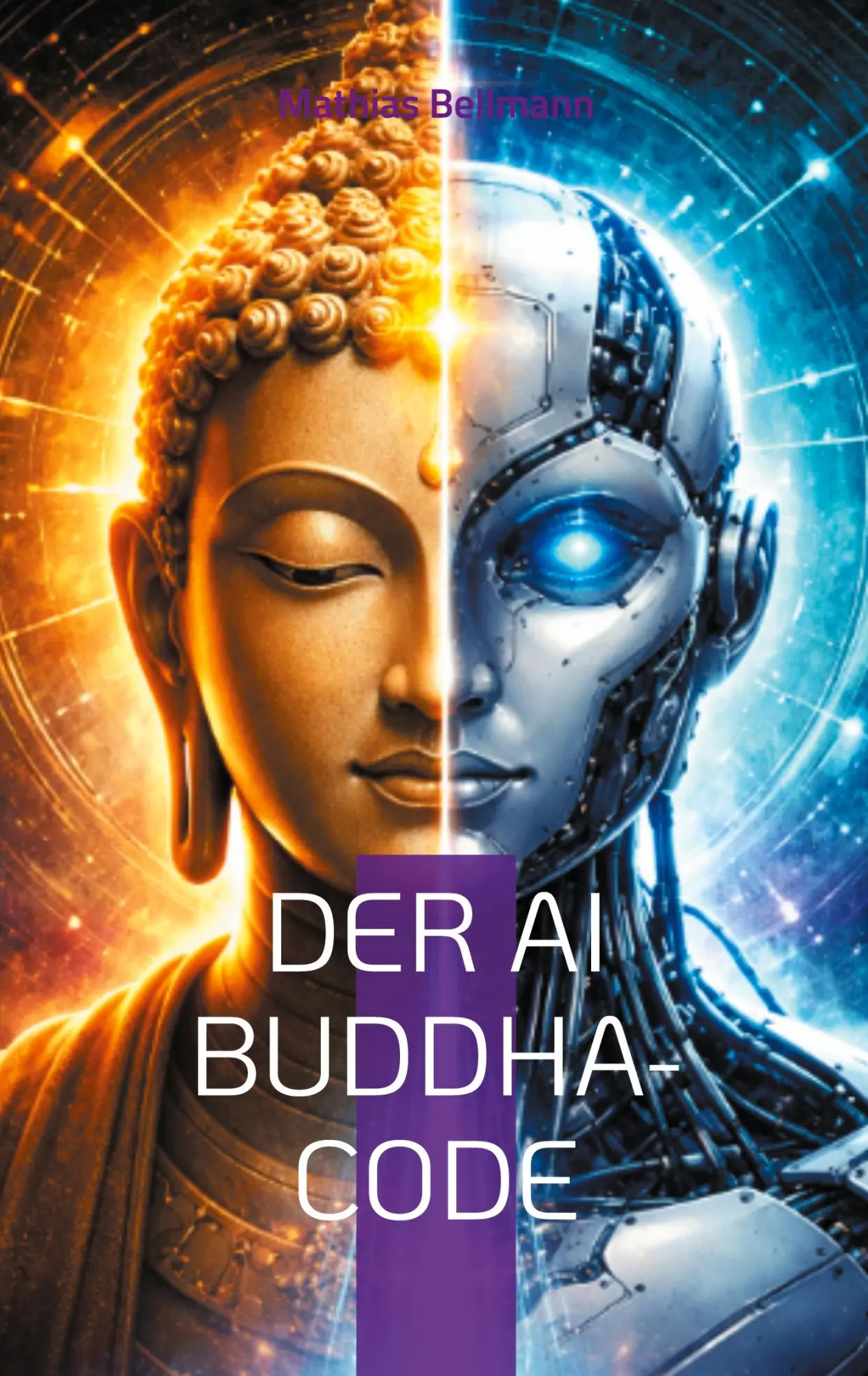 Cover: 9783842385580 | Der AI Buddha-Code | Erleuchtung im Zeitalter der KI | Bellmann | Buch