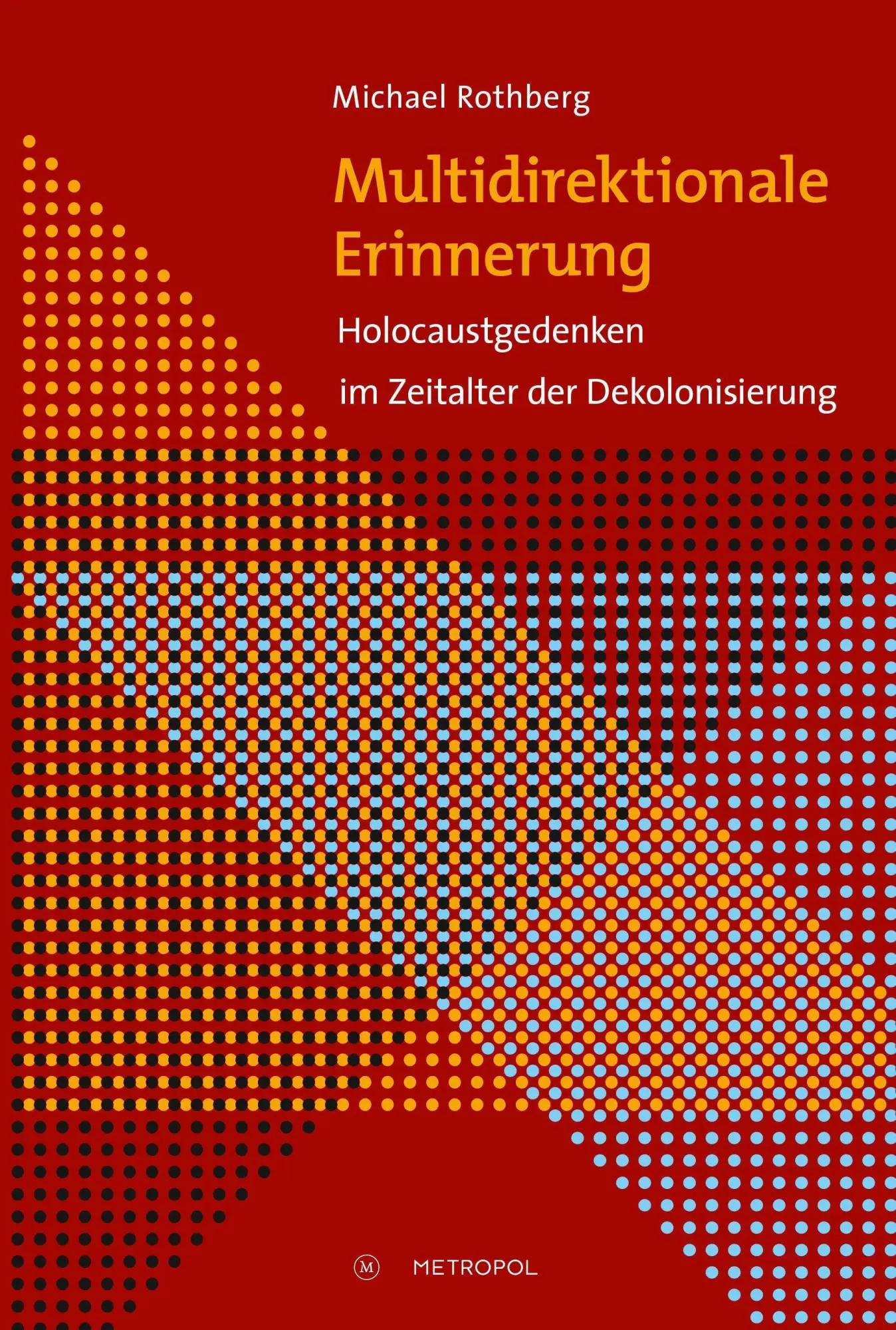 Cover: 9783863315580 | Multidirektionale Erinnerung | Michael Rothberg | Taschenbuch | 404 S.