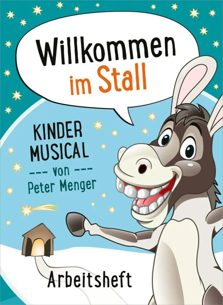 Cover: 9783896155580 | Willkommen im Stall - Arbeitsheft | Kinder Musical von Peter Menger