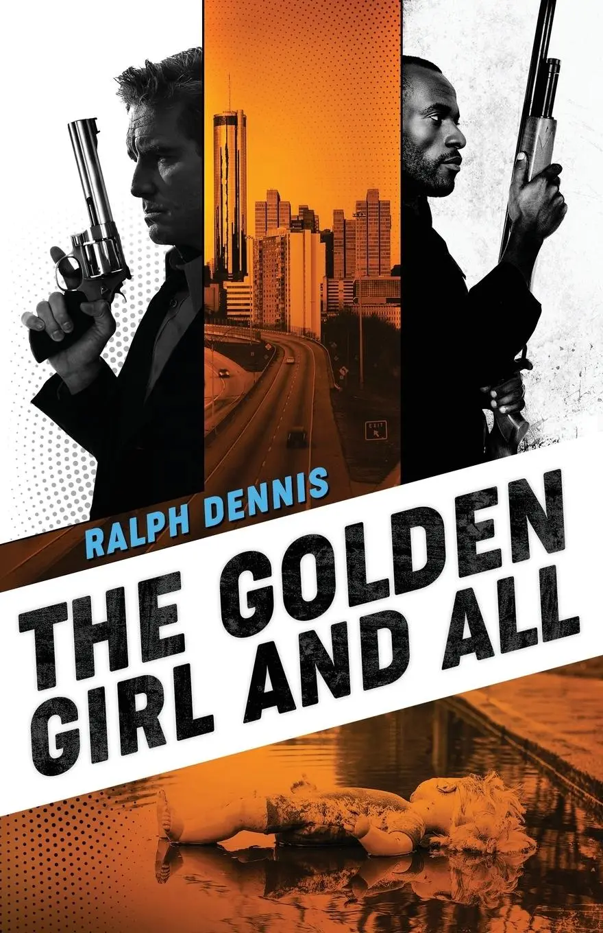 Cover: 9781732065680 | The Golden Girl and All | Ralph Dennis | Taschenbuch | Englisch | 2018