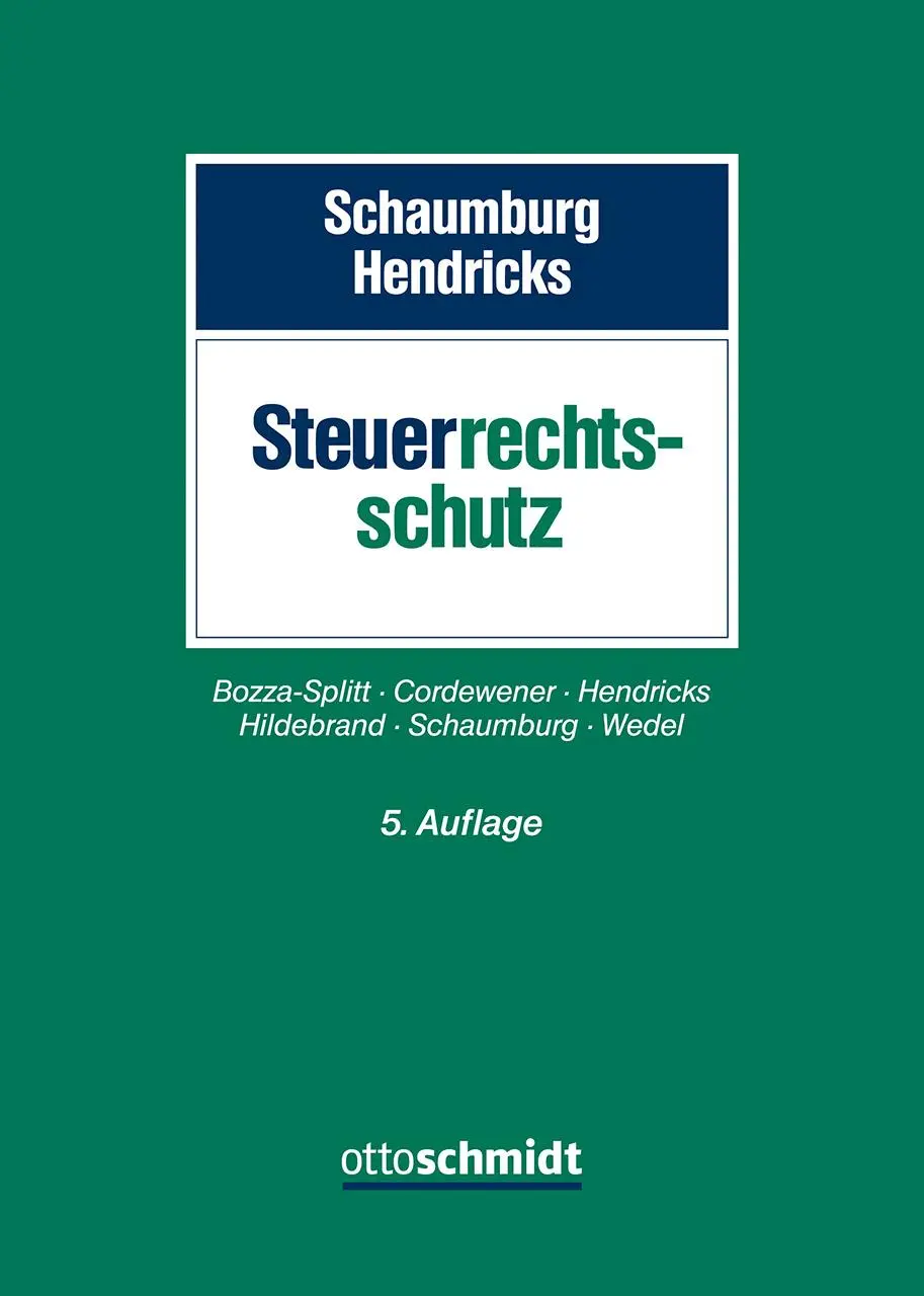 Cover: 9783504165680 | Steuerrechtsschutz | Heide Schaumburg (u. a.) | Buch | 834 S. | 2024