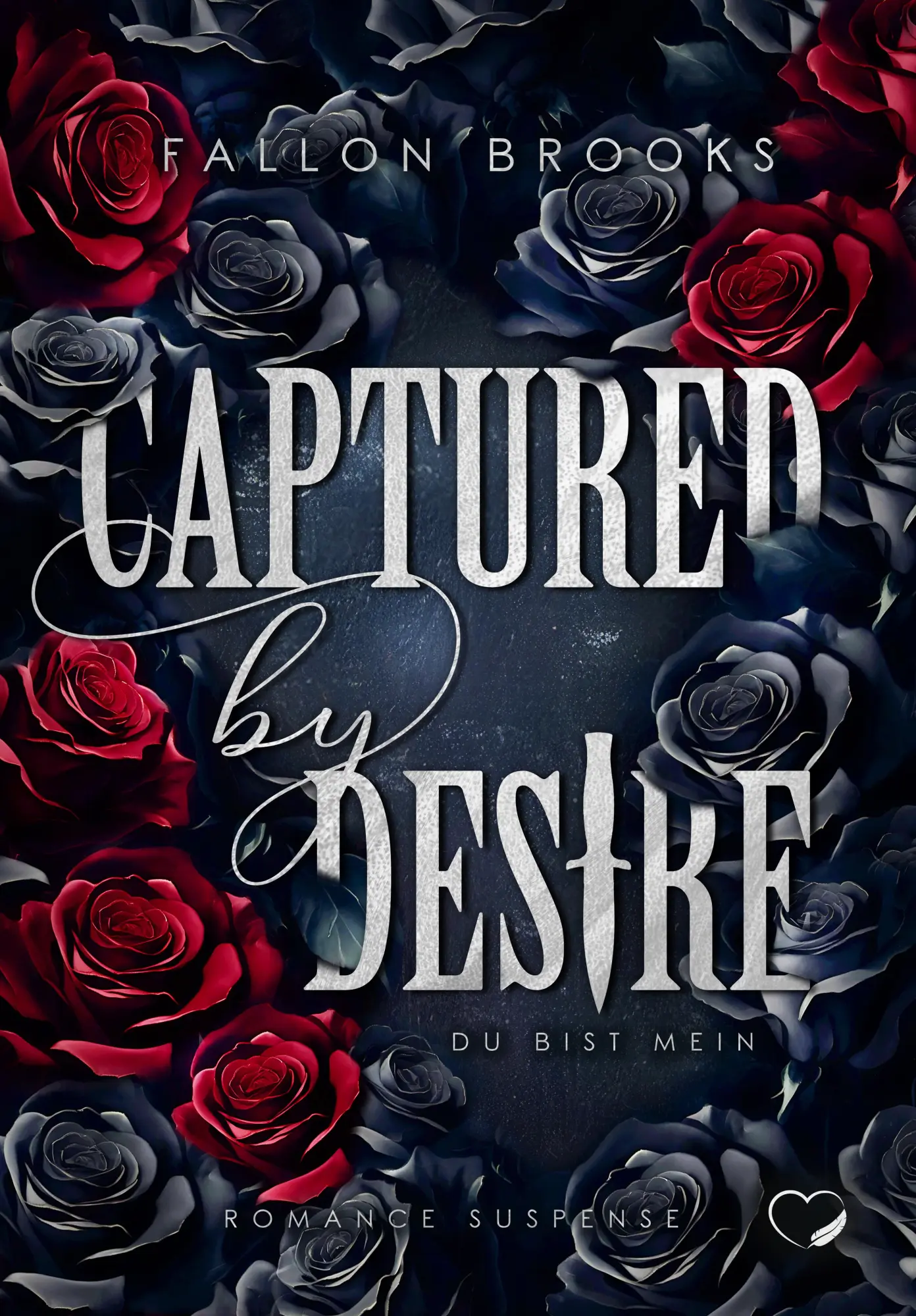 Cover: 9783911505680 | Captured by Desire: Du bist mein (Romance Suspense) | Fallon Brooks