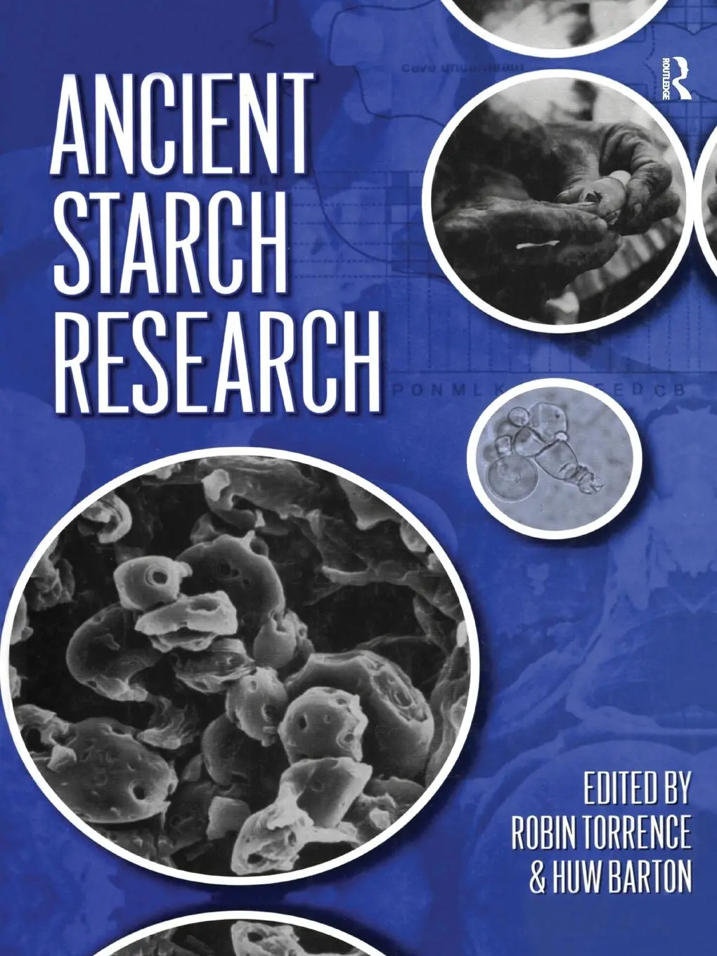 Cover: 9780367605780 | Ancient Starch Research | Robin Torrence (u. a.) | Taschenbuch | 2020