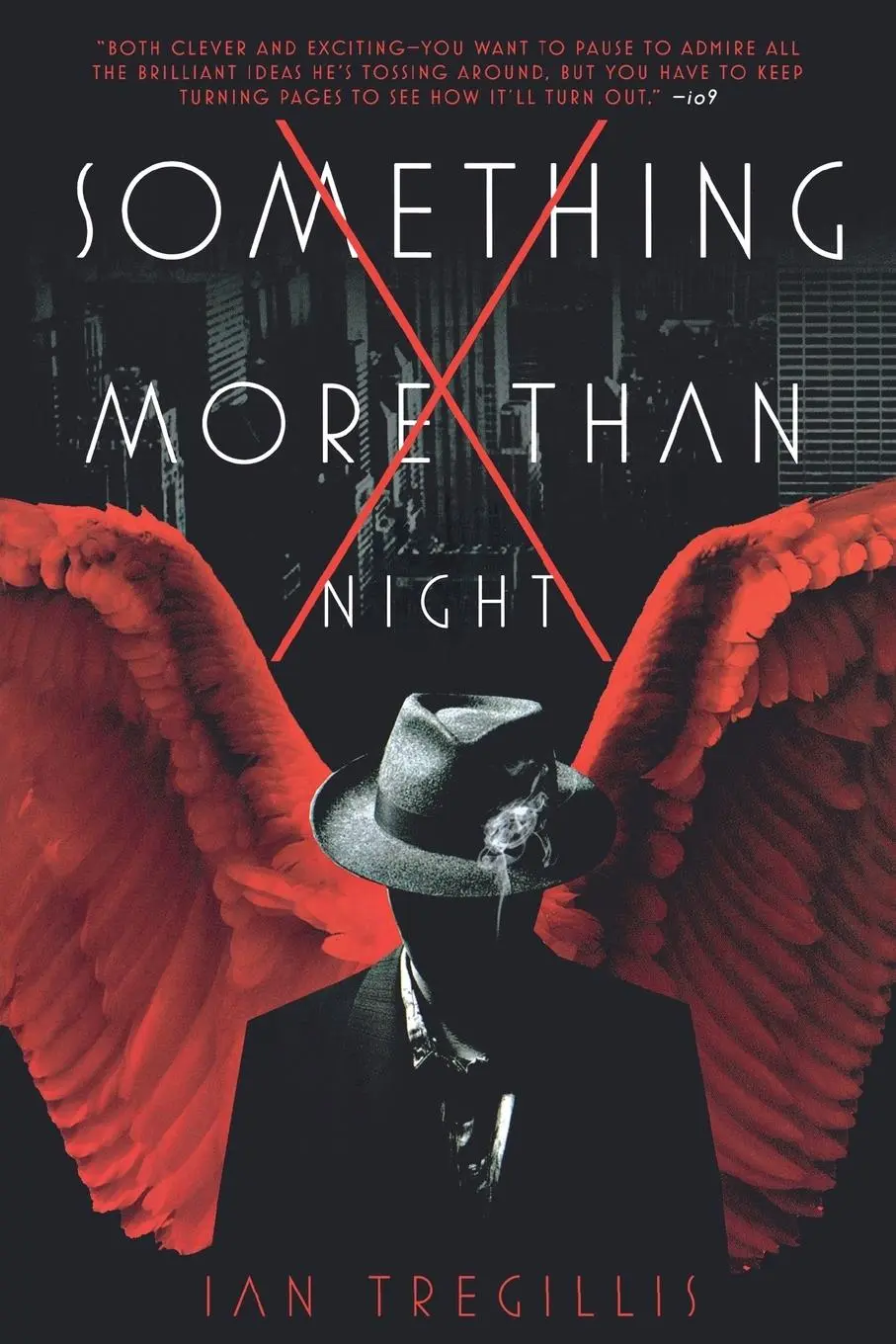 Cover: 9780765375780 | SOMETHING MORE THAN NIGHT | Ian Tregillis | Taschenbuch | Englisch