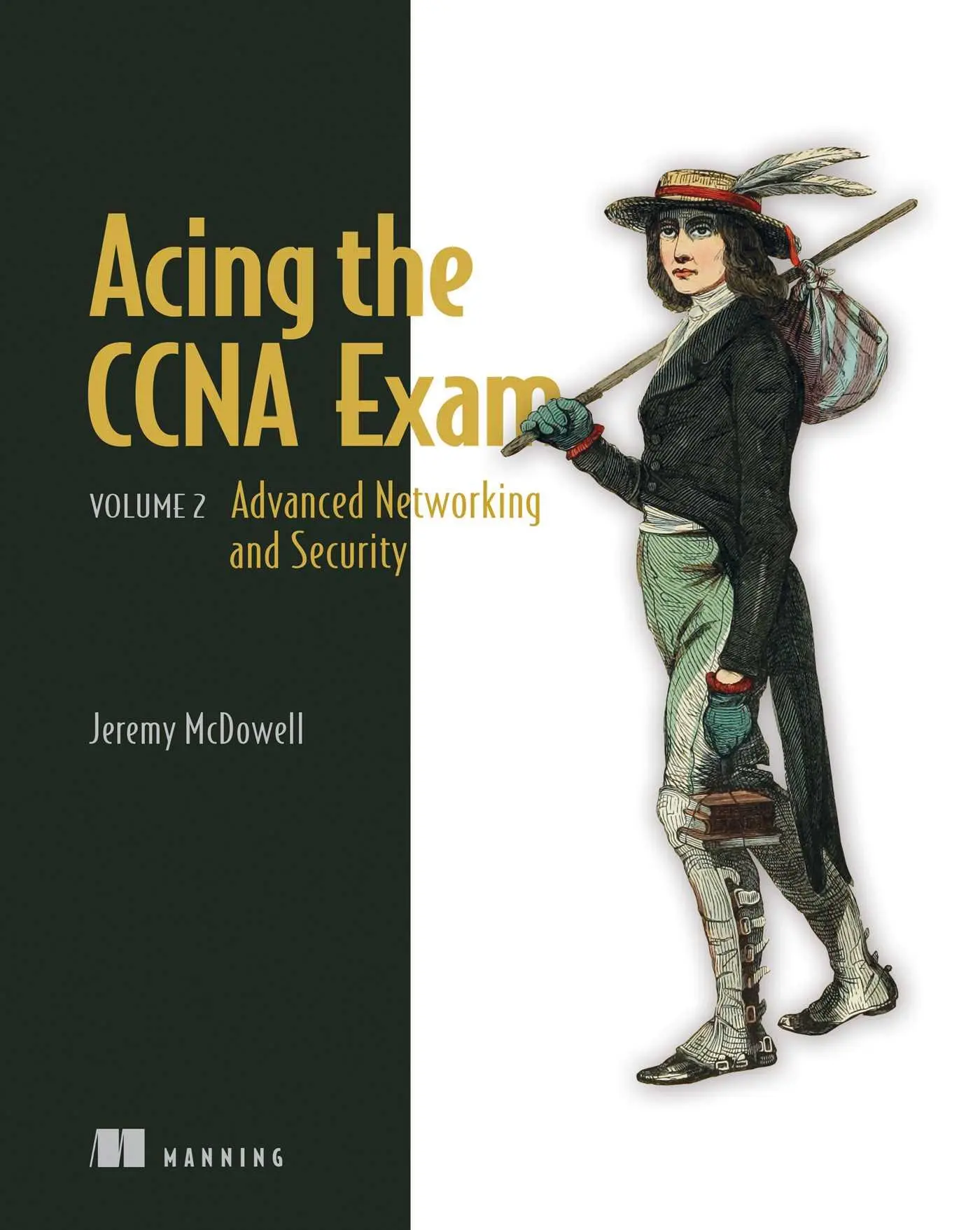 Cover: 9781633435780 | Acing the CCNA Exam, Volume 2 | Advanced Networking and Security