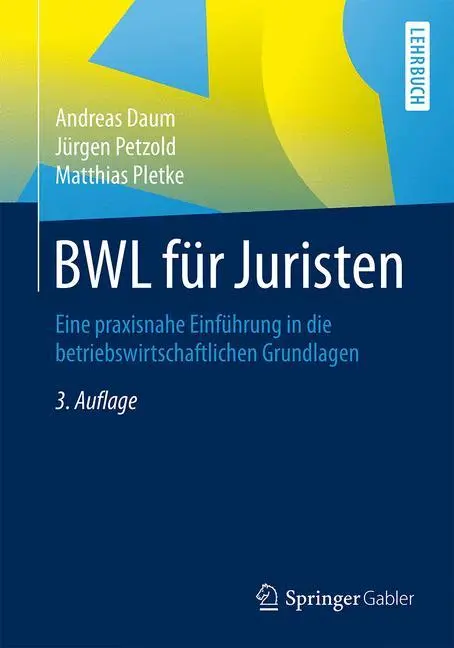 Cover: 9783658085780 | BWL für Juristen | Andreas Daum (u. a.) | Taschenbuch | Paperback