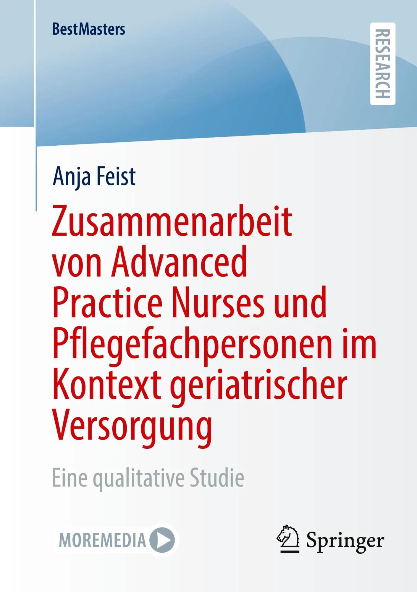 Cover: 9783658465780 | Zusammenarbeit von Advanced Practice Nurses und Pflegefachpersonen...