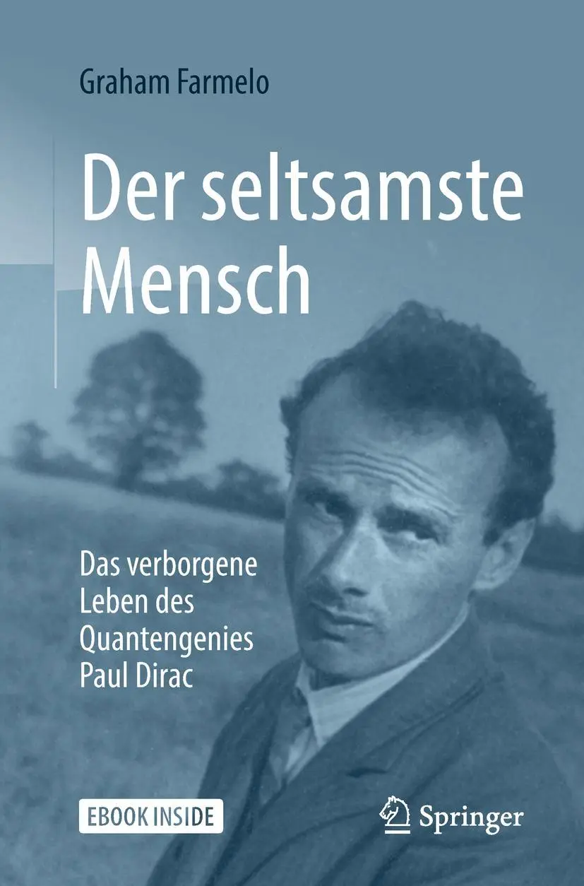 Cover: 9783662565780 | Der seltsamste Mensch | Graham Farmelo | Bundle | Book + eBook | 2018