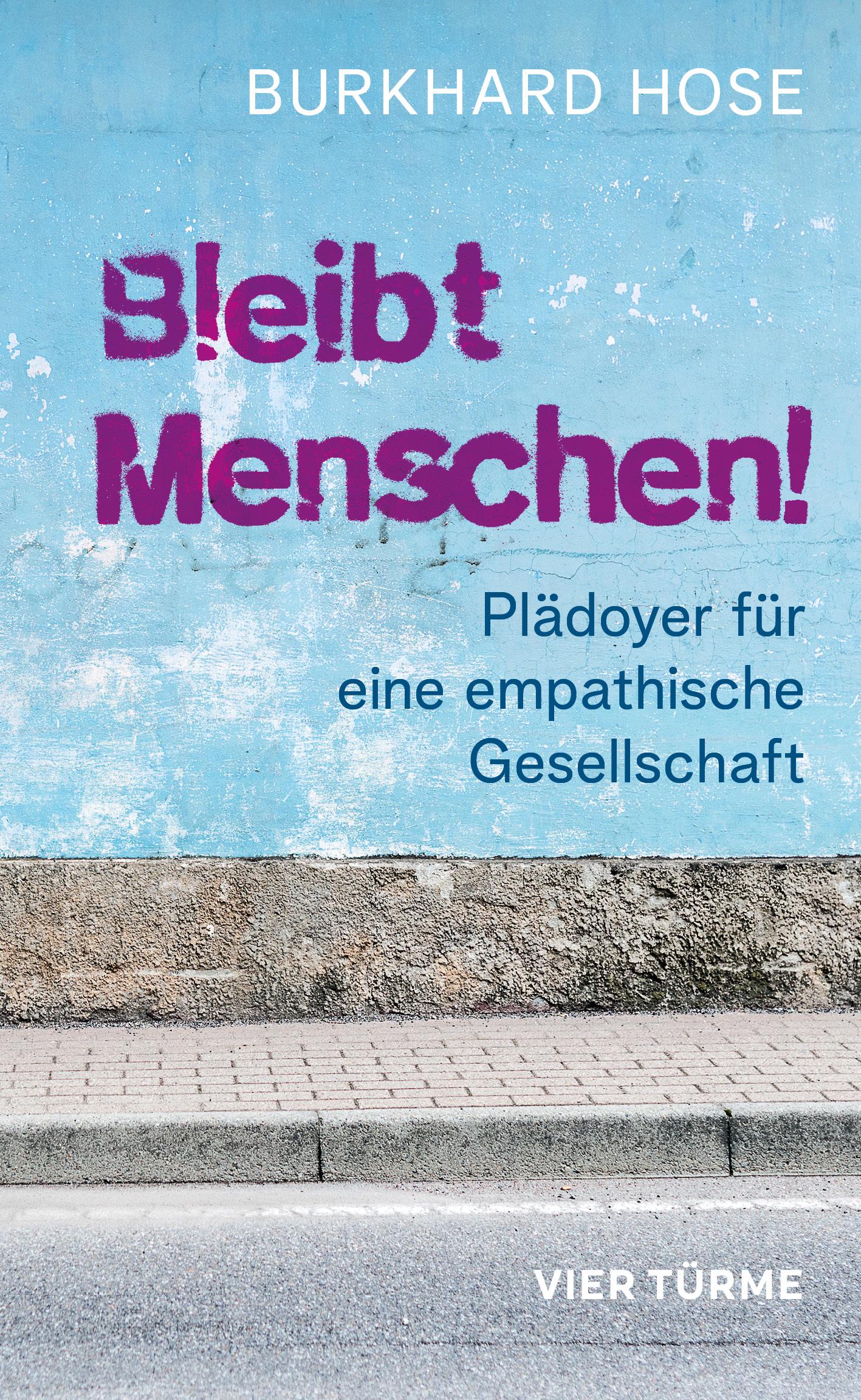Cover: 9783736505780 | Bleibt Menschen! | Plädoyer für eine empathische Gesellschaft | Hose