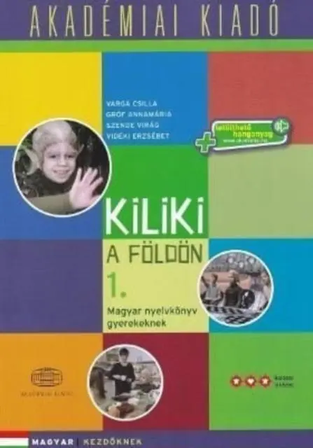 Cover: 9789630595780 | Kiliki a Foldon - Book 1 - Hungarian course for children +...