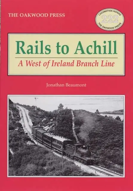 Cover: 9780853615880 | Rails to Achill | A West of Ireland Branch Line | Jonathan Beaumont