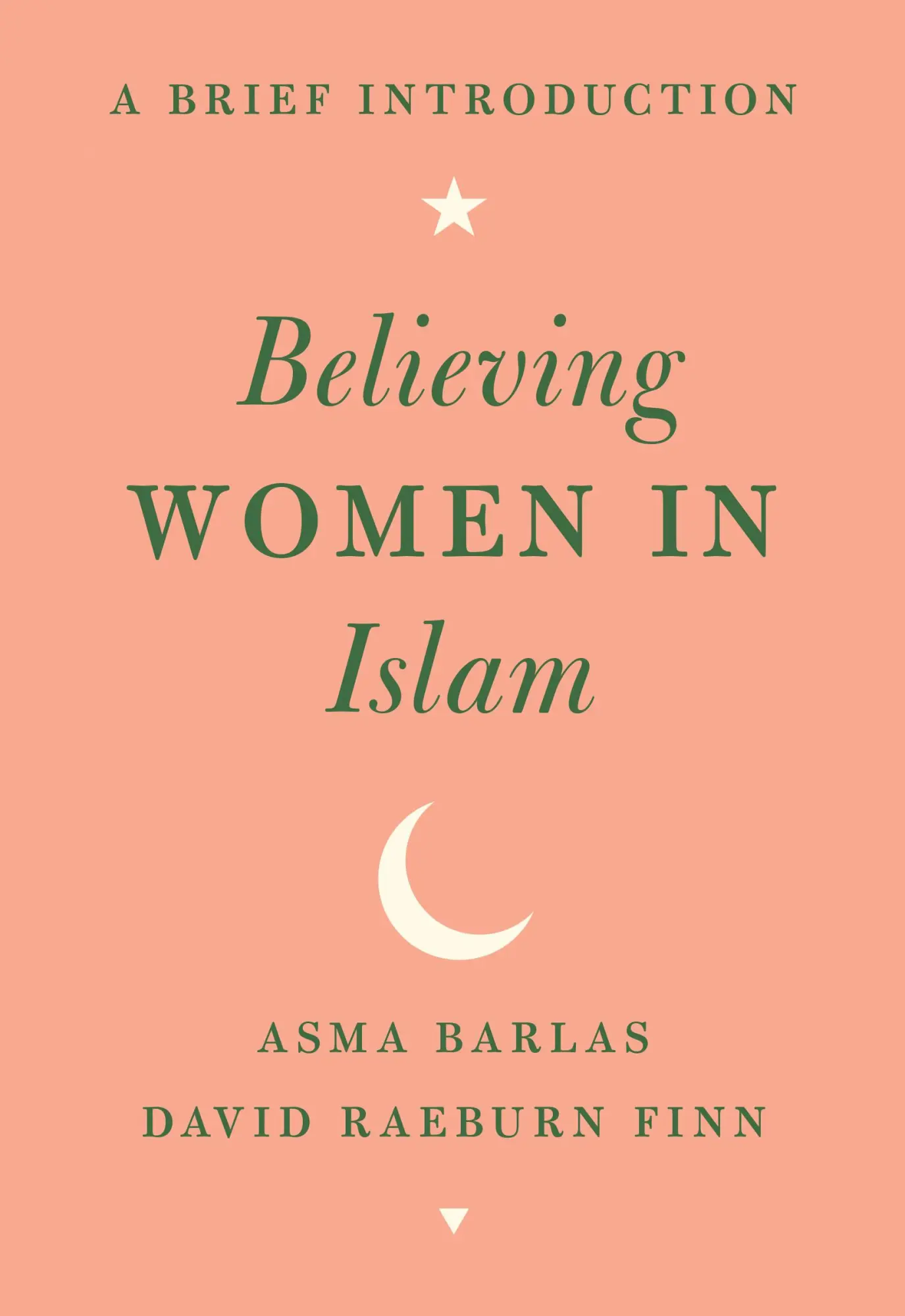 Cover: 9781477315880 | Believing Women in Islam – A Brief Introduction | Asma Barlas (u. a.)
