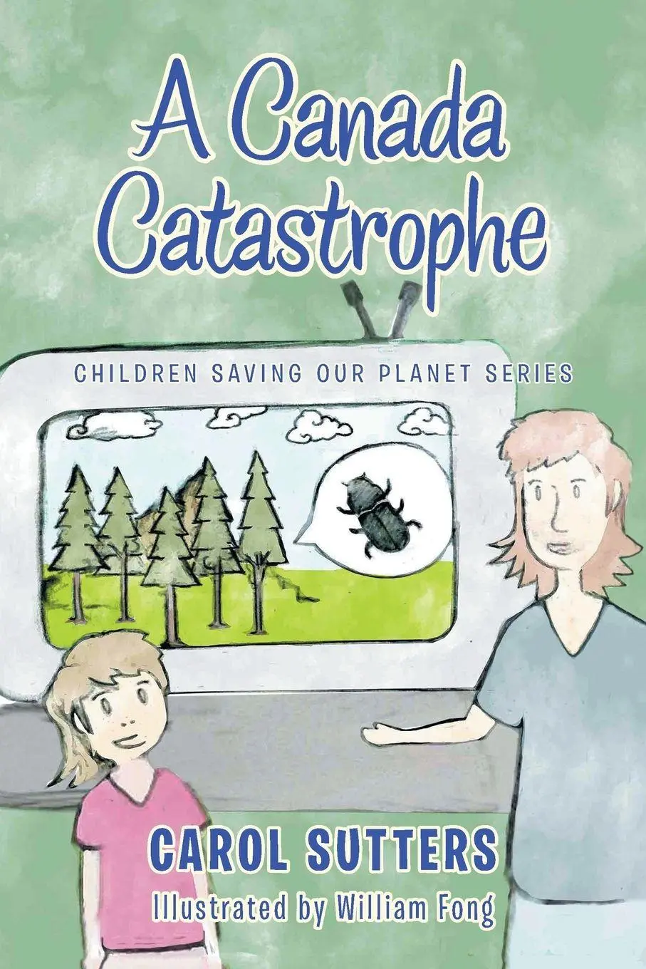 Cover: 9781665585880 | A Canada Catastrophe | Carol Sutters | Taschenbuch | Englisch | 2021