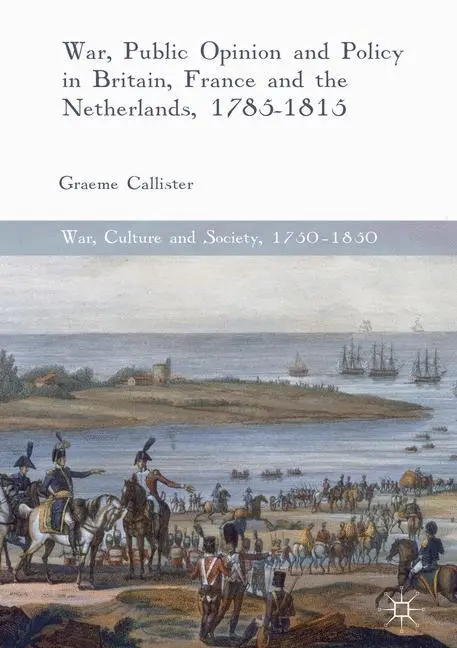 Cover: 9783319495880 | War, Public Opinion and Policy in Britain, France and the...
