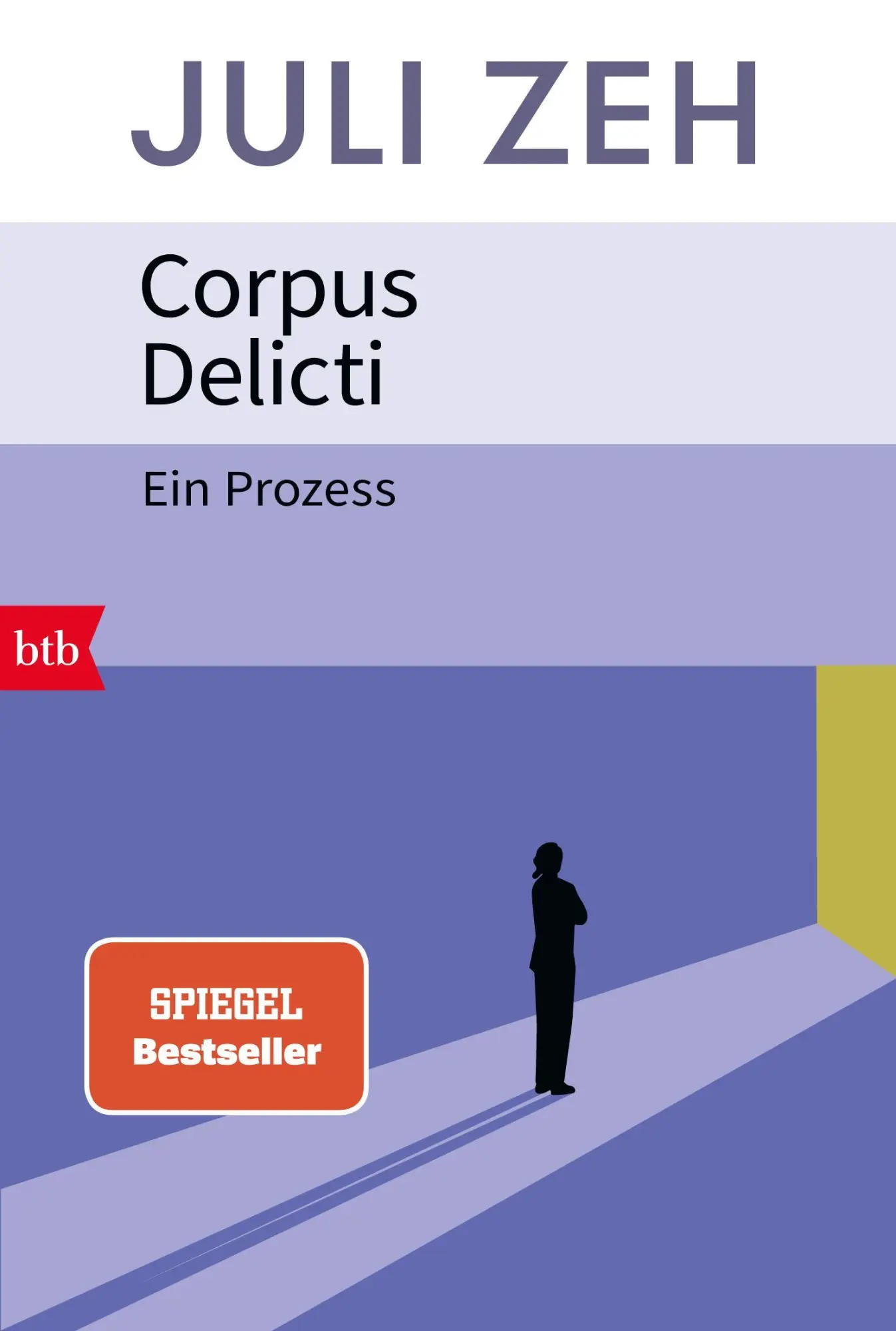 Cover: 9783442775880 | Corpus Delicti | Ein Prozess | Juli Zeh | Taschenbuch | 272 S. | 2025 Cover: 9783442775880 | Corpus Delicti | Ein Prozess | Juli Zeh | Taschenbuch | 272 S. | 2025