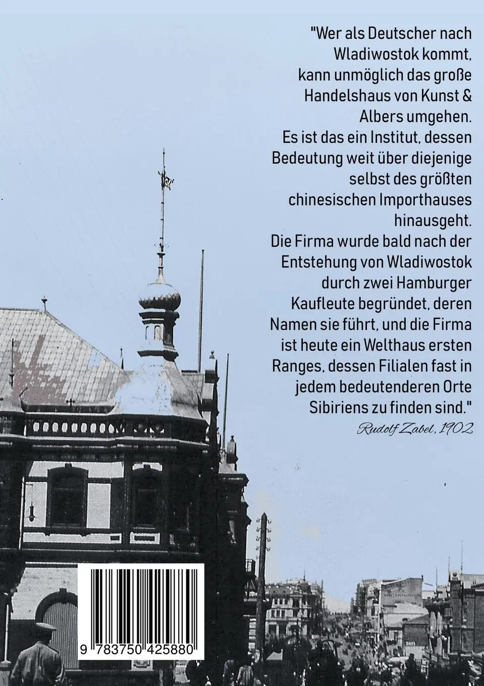 Rückseite: 9783750425880 | Kunst &amp; Albers Wladiwostok | Lothar Deeg | Taschenbuch | 454 S. | 2020