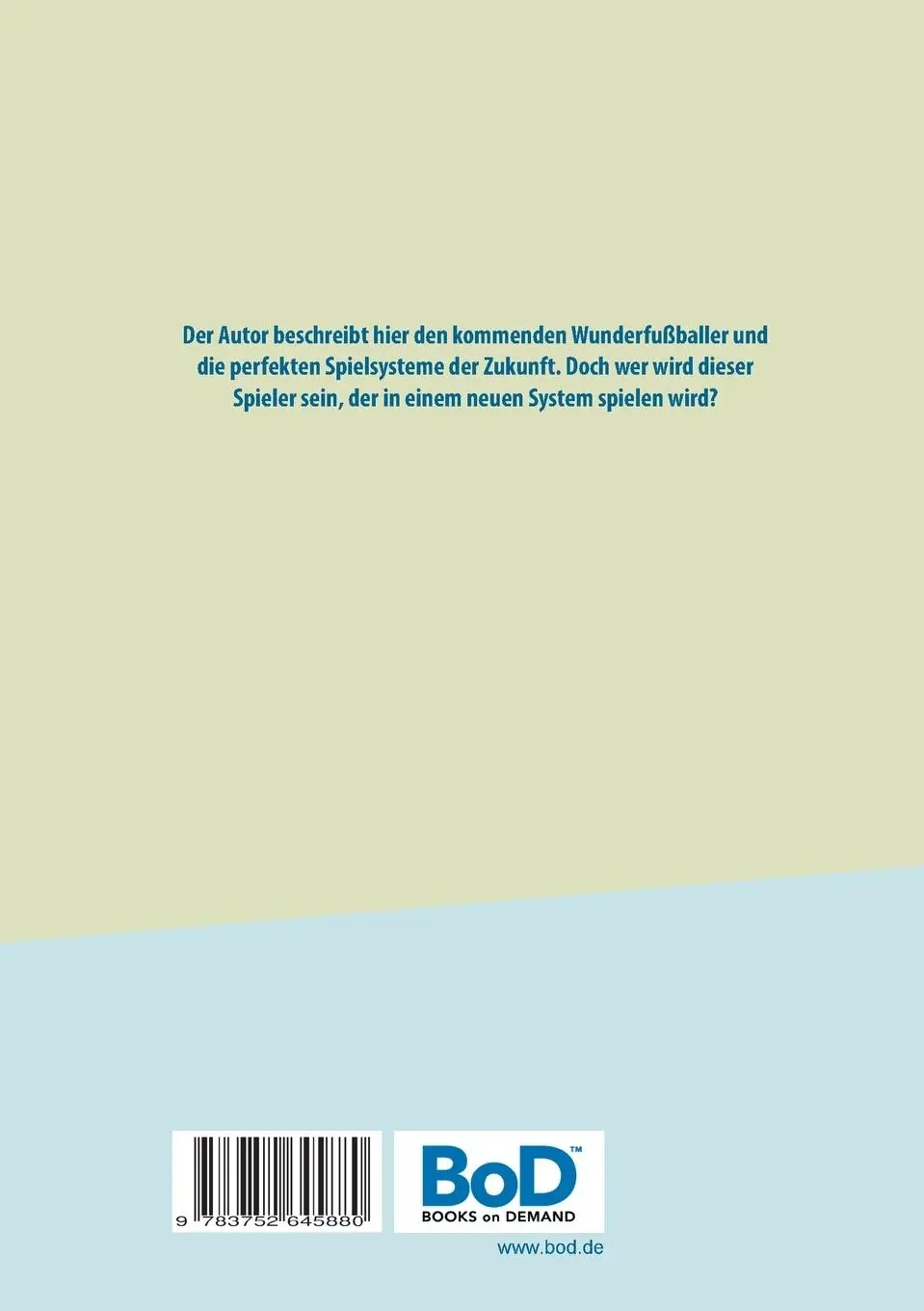Rückseite: 9783752645880 | Fußball: Wunderfußballer / Wundersystem | Wolfgang Schnepper | Buch