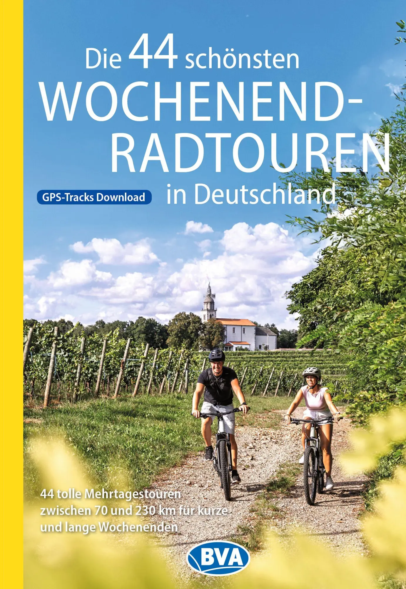 Cover: 9783991545880 | BVA Die 44 schönsten Wochenend-Radtouren in Deutschland | Taschenbuch