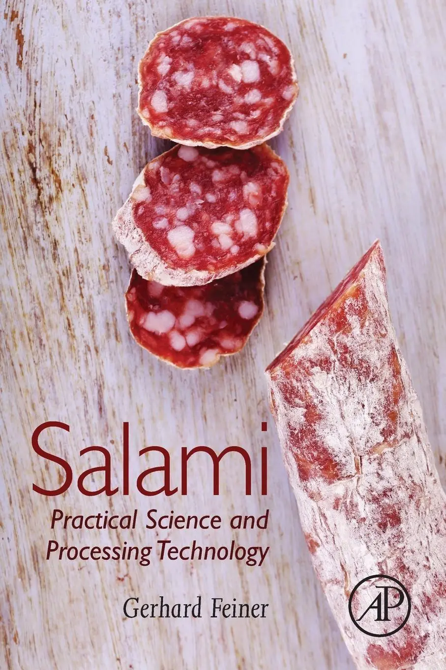 Cover: 9780128095980 | Salami | Practical Science and Processing Technology | Gerhard Feiner