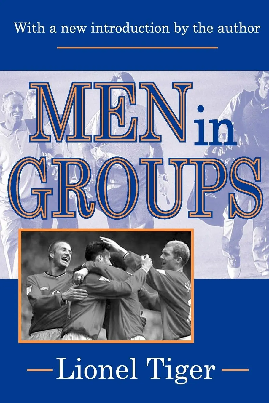 Cover: 9780765805980 | Men in Groups | Lionel Tiger | Taschenbuch | Englisch | 2004