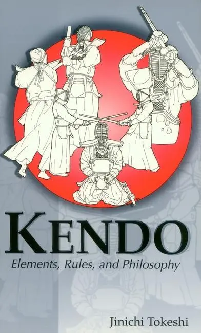 Cover: 9780824825980 | Kendo | Elements, Rules, and Philosophy | Jinichi Tokeshi | Buch