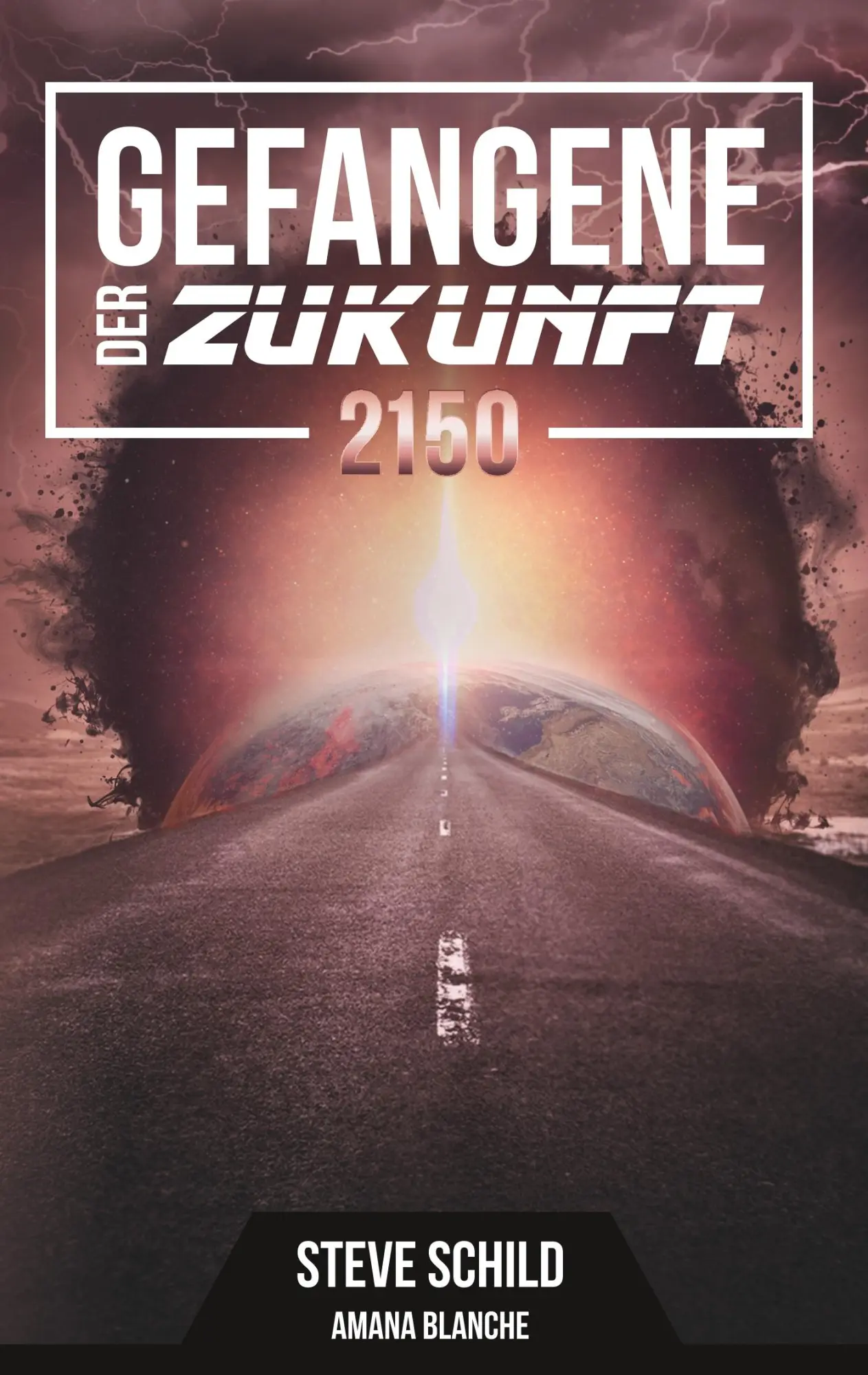Cover: 9783750415980 | Gefangene der Zukunft 2150 | Zweiter Teil der Fantasy-Saga | Buch