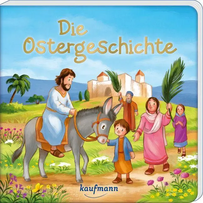 Cover: 9783780665980 | Die Ostergeschichte | Ein Papp-Bilderbuch zu Ostern | Petra Kummermehr