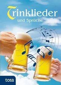 Cover: 9783863135980 | Trinklieder und Sprüche | Buch | 176 S. | Deutsch | 2013 | tosa GmbH
