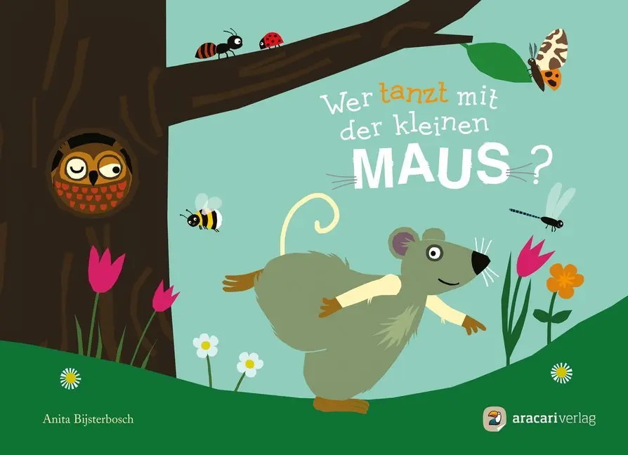 Cover: 9783905945980 | Wer tanzt mit der kleinen Maus? | Anita Bijsterbosch | Buch | 32 S.