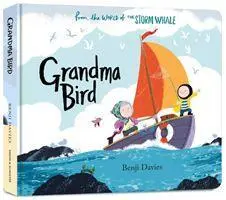 Cover: 9781471186080 | Grandma Bird | Benji Davies | Buch | Papp-Bilderbuch | Englisch | 2020