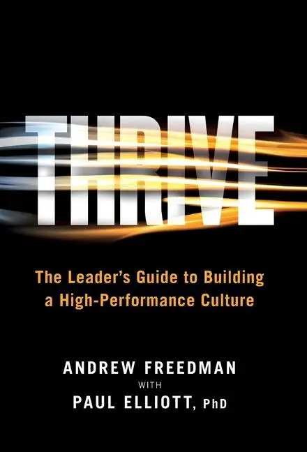 Cover: 9781544516080 | Thrive | The Leader's Guide to Building a High-Performance Culture