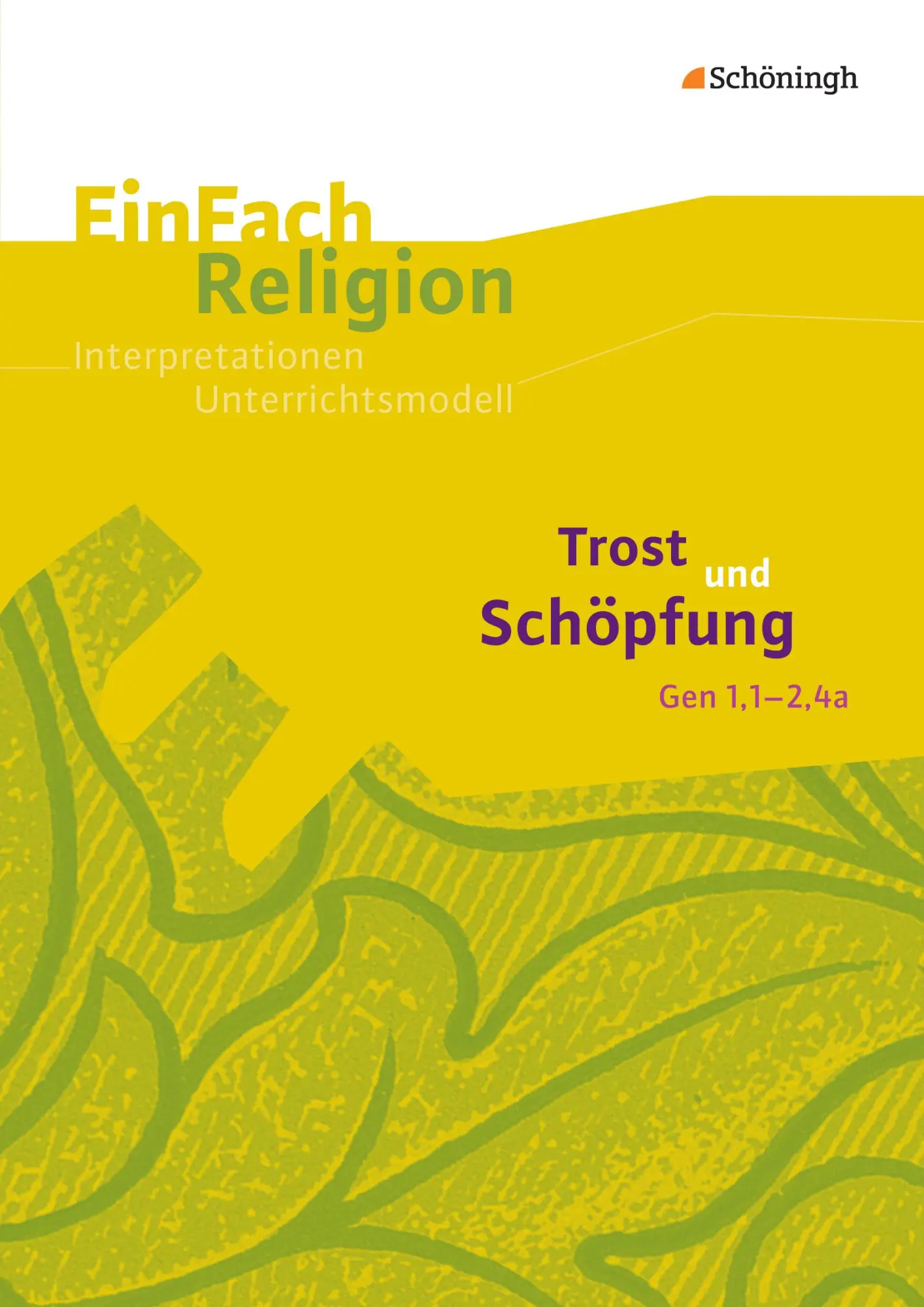 Cover: 9783140536080 | Trost und Schöpfung (Gen 1,1 - 2,4a). EinFach Religion | Taschenbuch