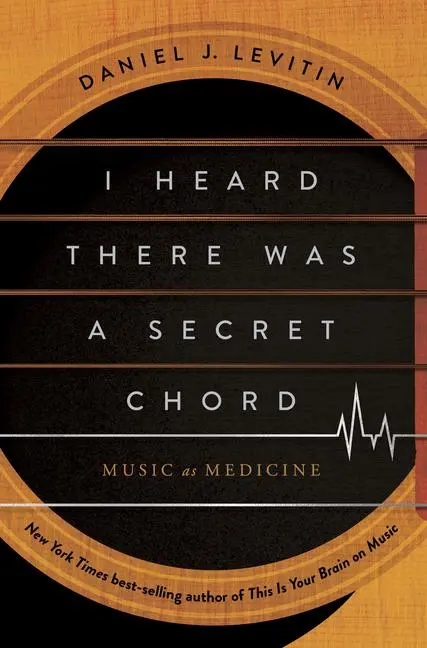 Cover: 9781324036180 | I Heard There Was a Secret Chord | Music as Medicine | Levitin | Buch