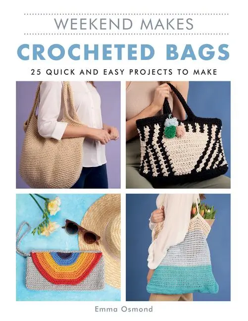 Cover: 9781784946180 | Weekend Makes: Crocheted Bags | 25 Quick and Easy Projects to Make