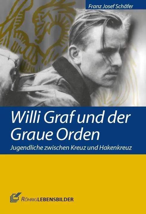 Cover: 9783861106180 | Willi Graf und der Graue Orden | Franz Josef Schäfer | Buch | Gebunden