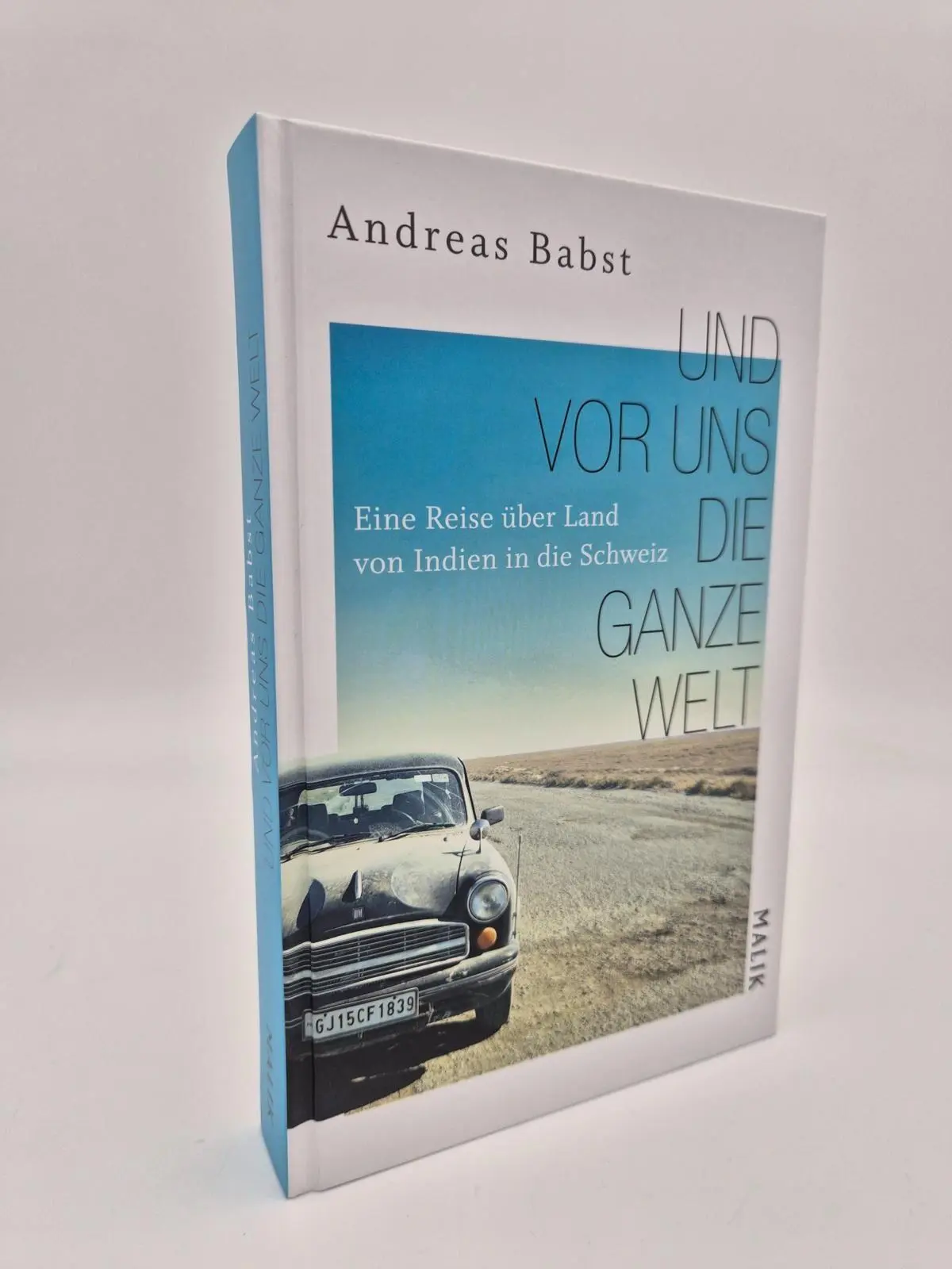Bild: 9783890296180 | Und vor uns die ganze Welt | Andreas Babst | Buch | 240 S. | Deutsch