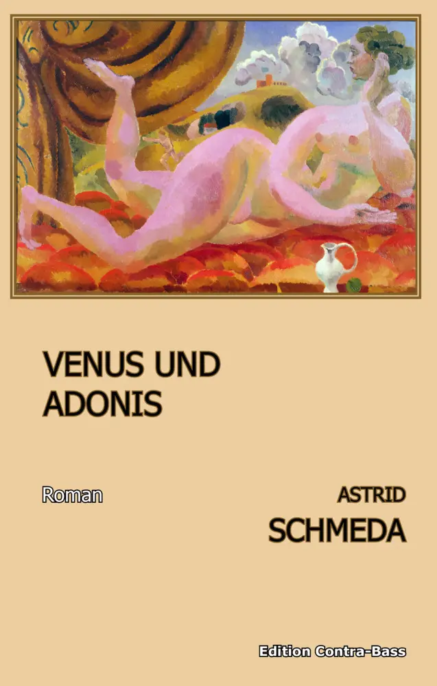 Cover: 9783943446180 | Venus und Adonis | Roman | Astrid Schmeda | Taschenbuch | Deutsch