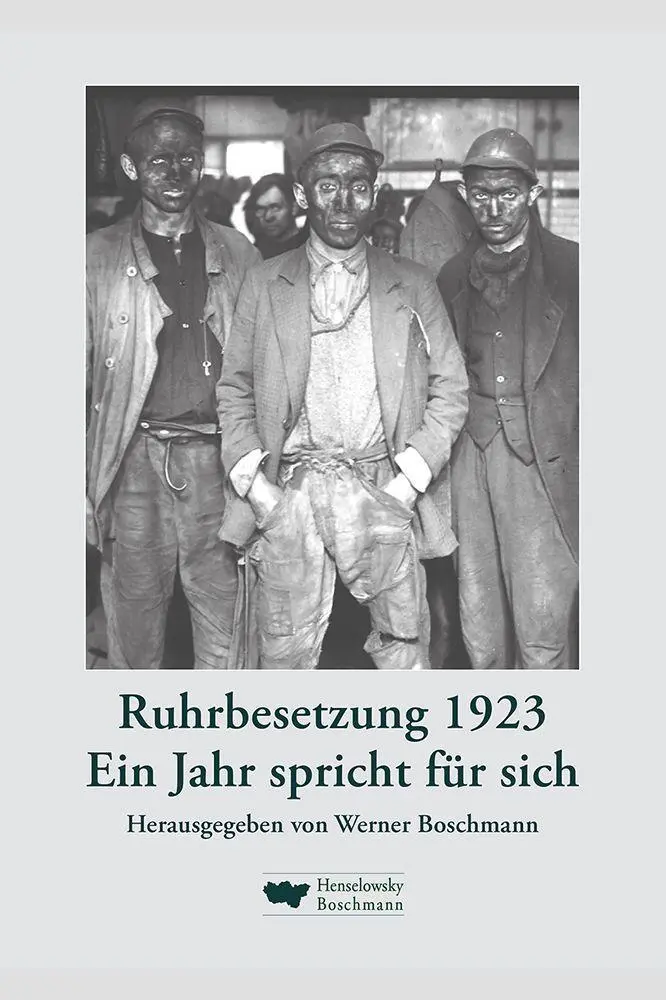 Cover: 9783948566180 | Ruhrbesetzung 1923 | Ein Jahr spricht für sich | Werner Boschmann