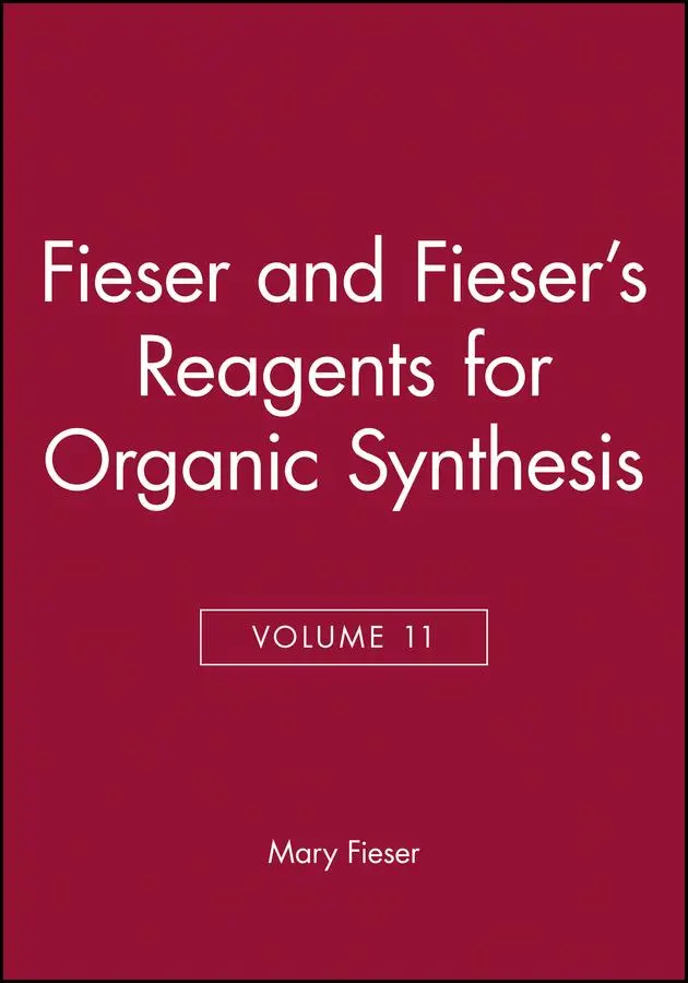 Cover: 9780471886280 | Fieser and Fieser's Reagents for Organic Synthesis, Volume 11 | Fieser