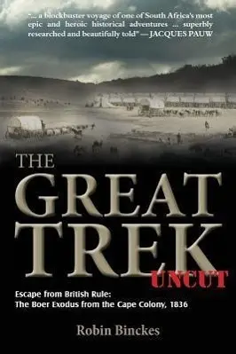 Cover: 9781908916280 | The Great Trek Uncut | Robin Binckes | Taschenbuch | Englisch | 2013